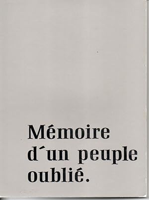 Mémoire d'un peuple oublié.