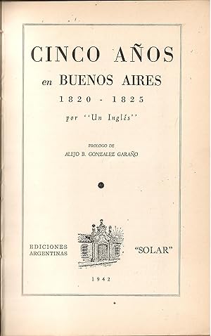 Cinco anos en Buenos Aires 1820-1825 por "Un Ingles"