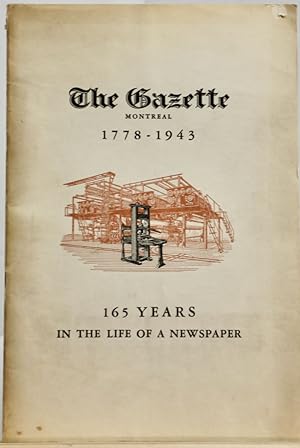 The Gazette, Montréal, 1778-1943. 165 years in the life of a newspaper