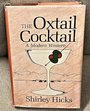 The Oxtail Cocktail, A Modern Western