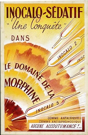 "INOCALO-SÉDATIF LE DOMAINE DE LA MORPHINE" Maquette originale à la gouache sur papier encadremen...