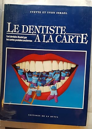 Le dentiste à la carte