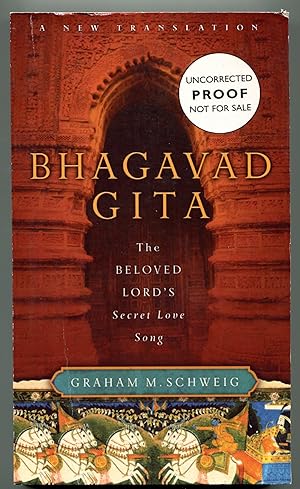 Bhagavad Gita: The Beloved Lord's Secret Love Song