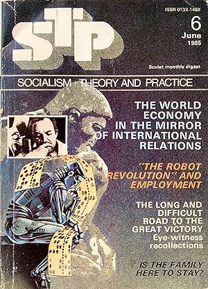 Socialism: Theory and Practice, Soviet Monthly Digest No.6, June 1985