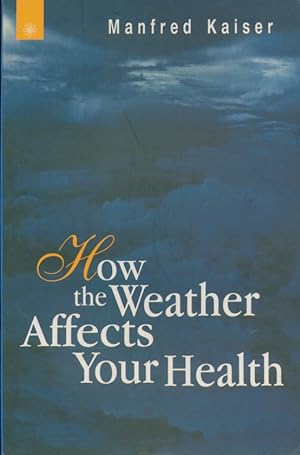 How the Weather Affects Your Health