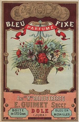 "BLEU FIXE Parfumé E. GUIMET Dole" Etiquette-chromo originale (entre 1890 et 1900)