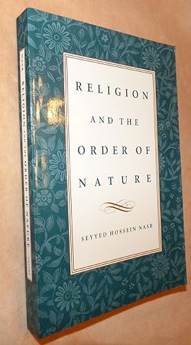 RELIGION AND THE ORDER OF NATURE: The 1994 Cadbury Lectures at the University of Birmingham