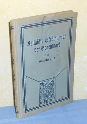 Religiöse Strömungen der Gegenwart : Das Heilige und die Form (Wissenschaft und Bildung Nr. 187)