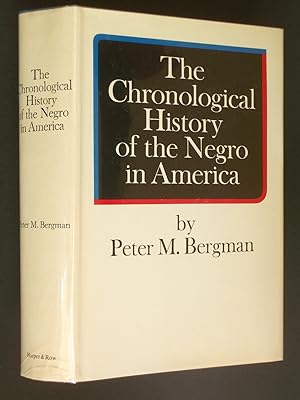 The Chronological History of the Negro in America