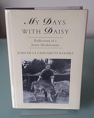 My Days with Daisy: Reflections of a Jersey Herdswoman