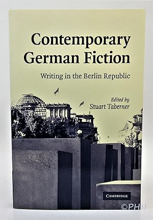Contemporary German Fiction: Writing in the Berlin Republic