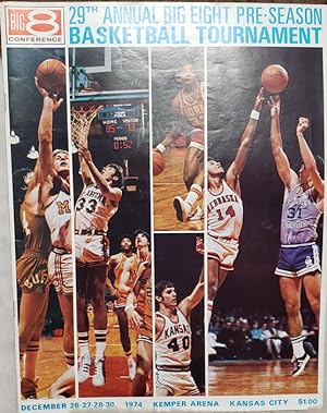 29th Annual Big Eight Pre-Season Basketball Tournament, December 26- 27-28-30, 1974