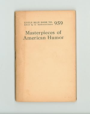 Masterpieces of American Humor by Various Writers, Short Stories, Includes Joaquin Miller, Bret H...