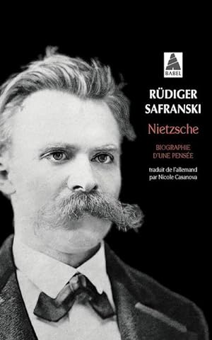 Nietzsche ; biographie d'une pensée
