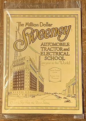The Million Dollar Sweeney; Automobile, Tractor and Electircal School School. Largest in the Worl...