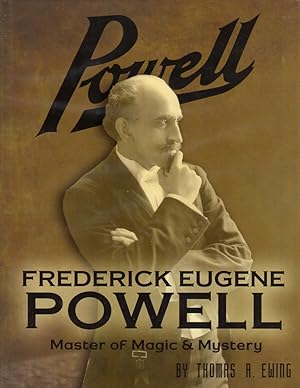 Frederick Eugene Powell: Master of Magic & Mystery