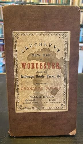 Cruchley's New Map of Worcester, showing the Railways, Roads, Parks, &c. Based on the Ordinance S...