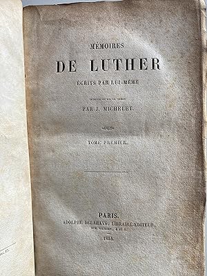 Mémoires de Luther écrits par lui-même. Deux tomes.
