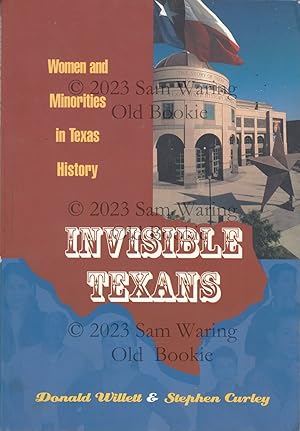 Invisible Texans: women and minorities in Texas history