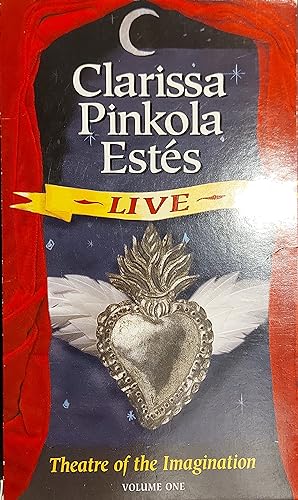 Clarissa Pinkola Estes Live: Theatre Of The Imagination