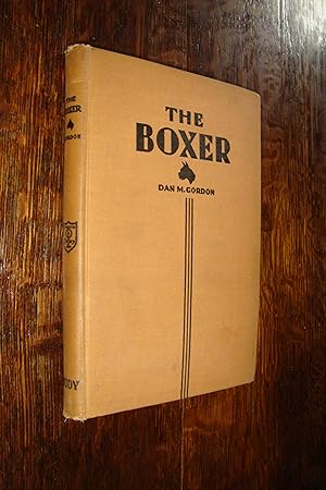 The Boxer (frst edition) Origin, History, Development, Breeding, Showing & Training of the Boxer ...