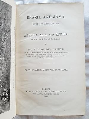 Brazil and Java. Report on Coffee-Culture in America, Asia and Africa, to H.E. the Minister of th...