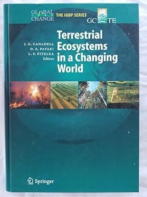 Terrestrial Ecosystems in a Changing World Global Change - The IGBP Ser