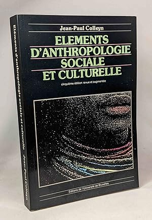 Eléments d'anthropologie sociale et culturelle - 5e éd. revue et aug