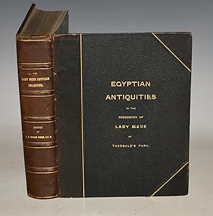Some Account Of The Collection Of Egyptian Antiquities In The Possession Of Lady Meux, Of Theobol...