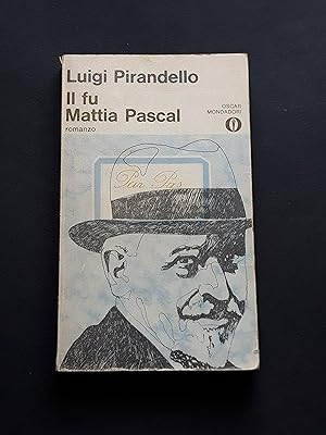 Pirandello Luigi, Il fu Mattia Pascal, Mondadori, 1978