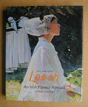William John Leech: An Irish Painter Abroad.