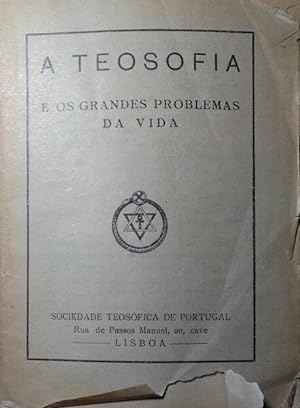 TEOSOFIA (A) E OS GRANDES PROBLEMAS DA VIDA.