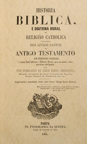 HISTORIA BIBLICA E DOUTRINA MORAL DA RELIGIÃO CATHOLICA. [2 VOLUMES]