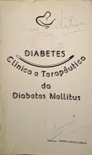 DIABETES: CLÍNICA E TERAPÊUTICA DA DIABETES MELLITUS.