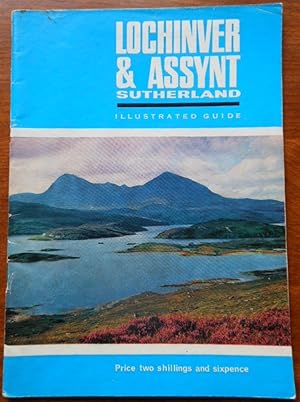 Lochinver & Assynt in the County Sutherland, Scotland. Offical Guide Book by N. A. Macaskill