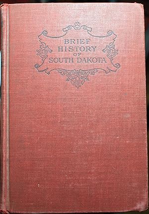 A Brief History Of South Dakota
