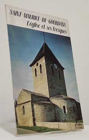 Saint-Maurice-de-Gourdans. L'Église et ses fresques