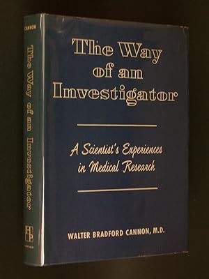 The Way of an Investigator: A Scientist's Experiences in Medical Research