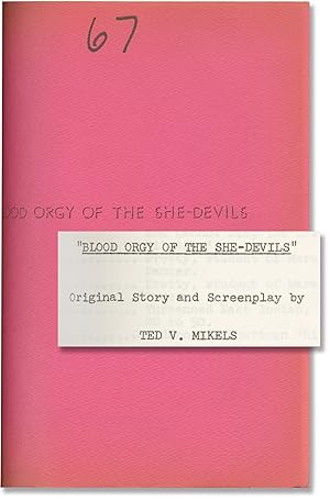 Blood Orgy of the She-Devils (Original screenplay for the 1973 film)