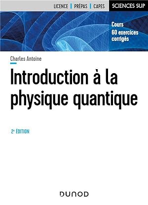 introduction à la physique quantique (2e édition)