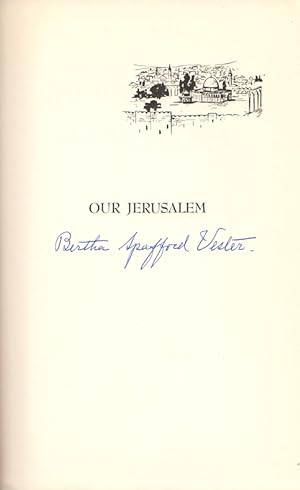 Our Jerusalem: An American Family in the Holy City 1881-1949