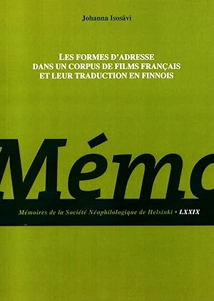 Les formes d adresse dans un corpus de films français et leur traduction en finnois : Mémoires de...