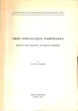Ordo populusque Pompeianus : Polity and Society in Roman Pompeii - signed