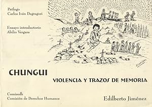 Chungui : Violencia y trazos de memoria