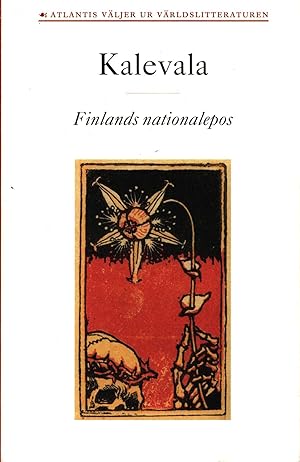 Kalevala : Finlands nationalepos - Swedish edition, signed by the translator
