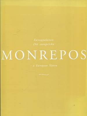 Eurooppalainen Monrepos = Det europeiska Monrepos = Monrepos : A European Haven