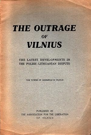 The Outrage of Vilnius : The Latest Developments on the Polish-Lithuanian Dispute : The Tower of ...