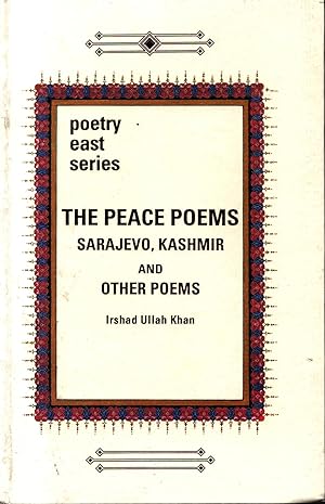 The Peace Poems : Sarajevo, Kashmir and Other Poems : Poetry East Series - signed