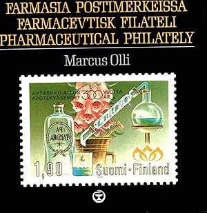 Farmasia postimerkeissä = Farmacevtisk filateli = Pharmaceutical Philately