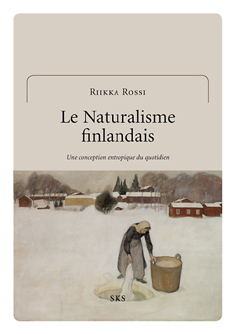 Le naturalisme finlandais : Une conception entropique du quotidien